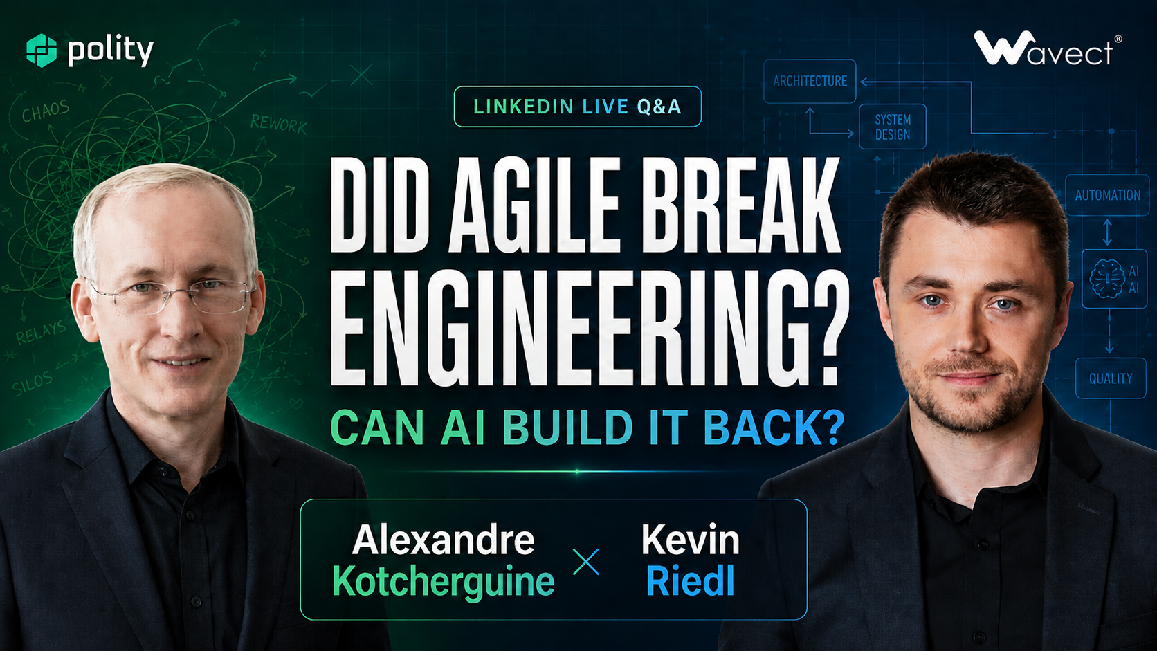 Did Agile Break Engineering and Can AI Build It Back? Full event recording.