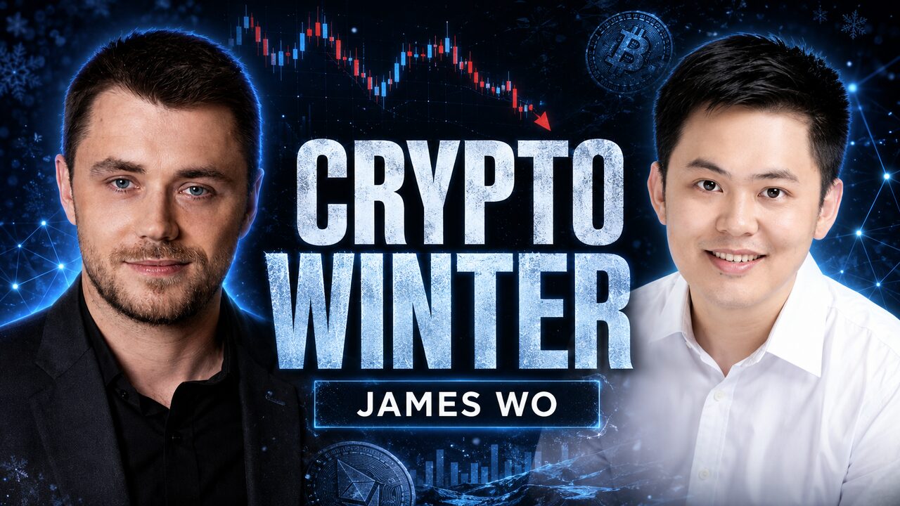 VCs in Blockchain: How to Benefit During Crypto Winter: podcast episode with James Wo, Founder & CEO, DFG · $1B+ AUM