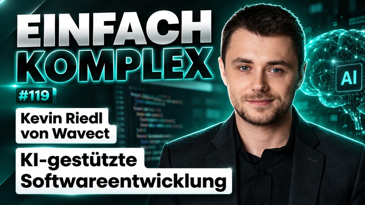 Desarrollo de software asistido por IA con Kevin Riedl de Wavect #119 Desarrollo de software asistido por IA con Kevin Riedl de Wavect #119