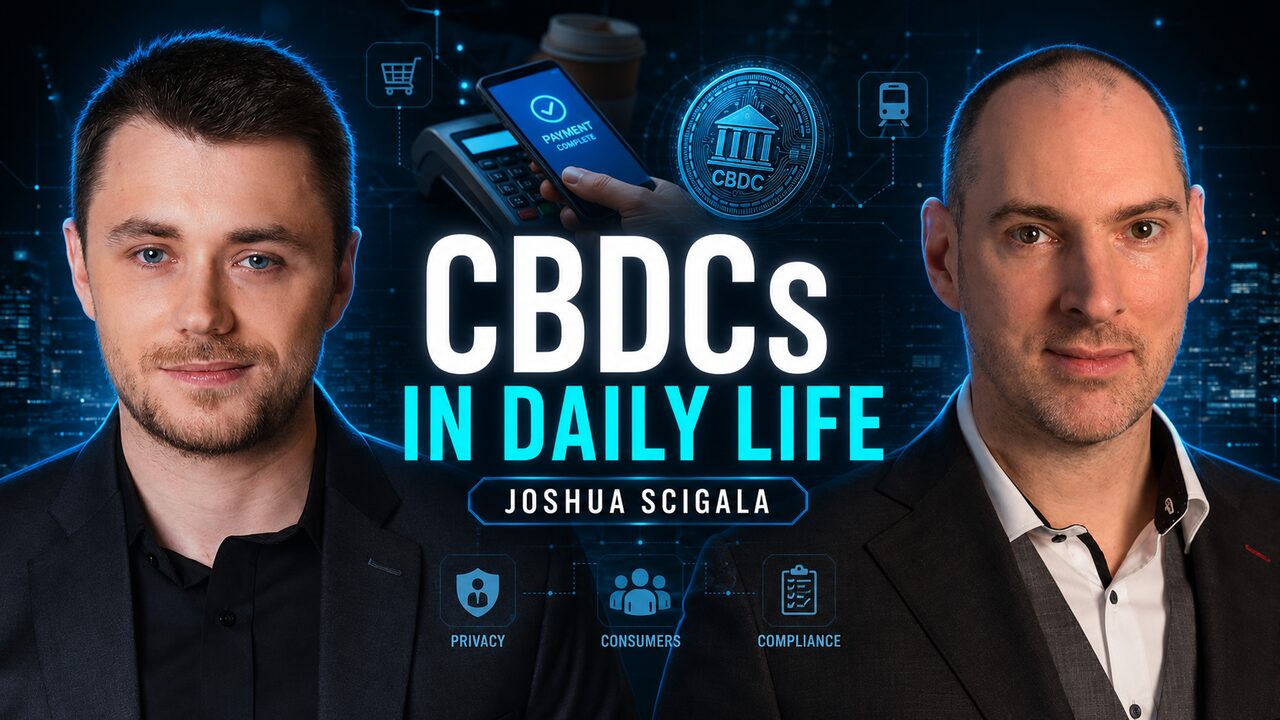 Wie CBDCs unseren Alltag verändern könnten: Podcast-Folge mit Joshua Scigala, Mitgründer von TheStandard.io · Krypto-Entwickler seit 2010
